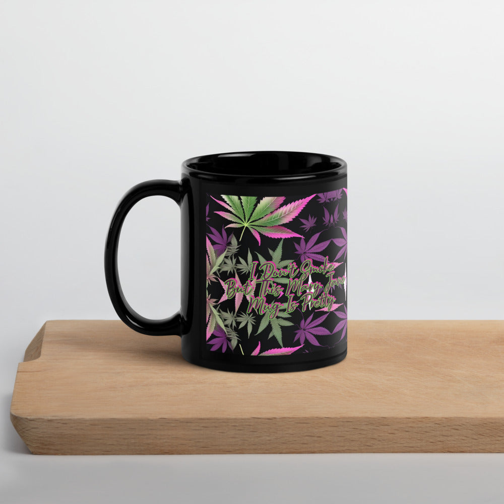 11 oz ONLY ✨"I don't smoke, but this Mary Jane mug is pretty."