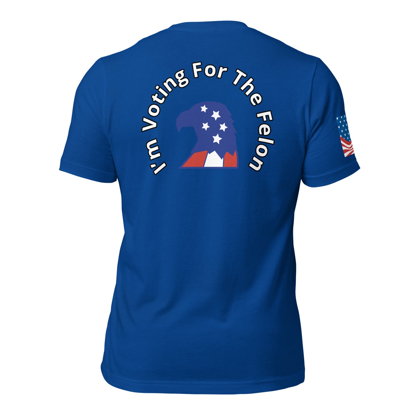 TRUMP VANCE 2024, I’m Voting For The Felon,  Unisex t-shirt