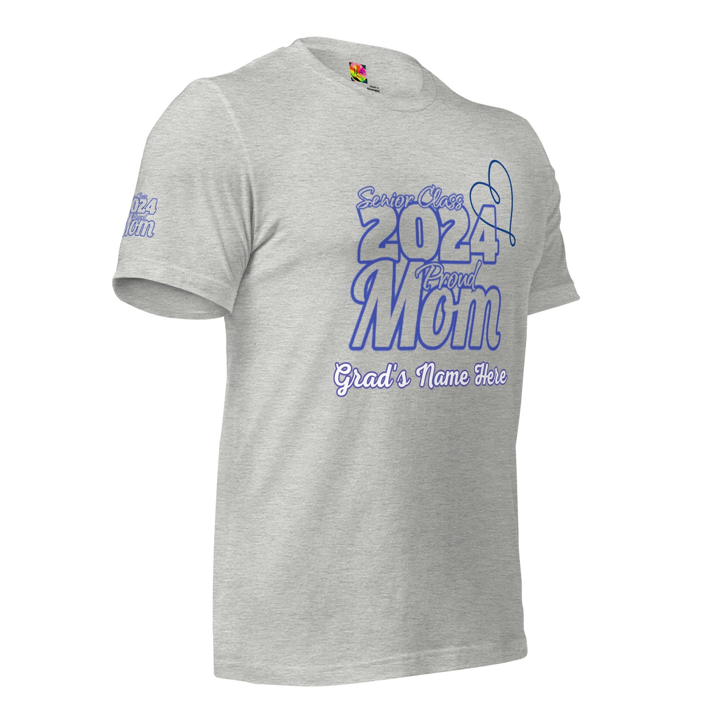 Senior 2024, Blue Print +Tee Color, Proud Mom, Grad's Name Here, Heart, Front, Back, Right Sleeve Design, XS-5XL Unisex T-Shirt