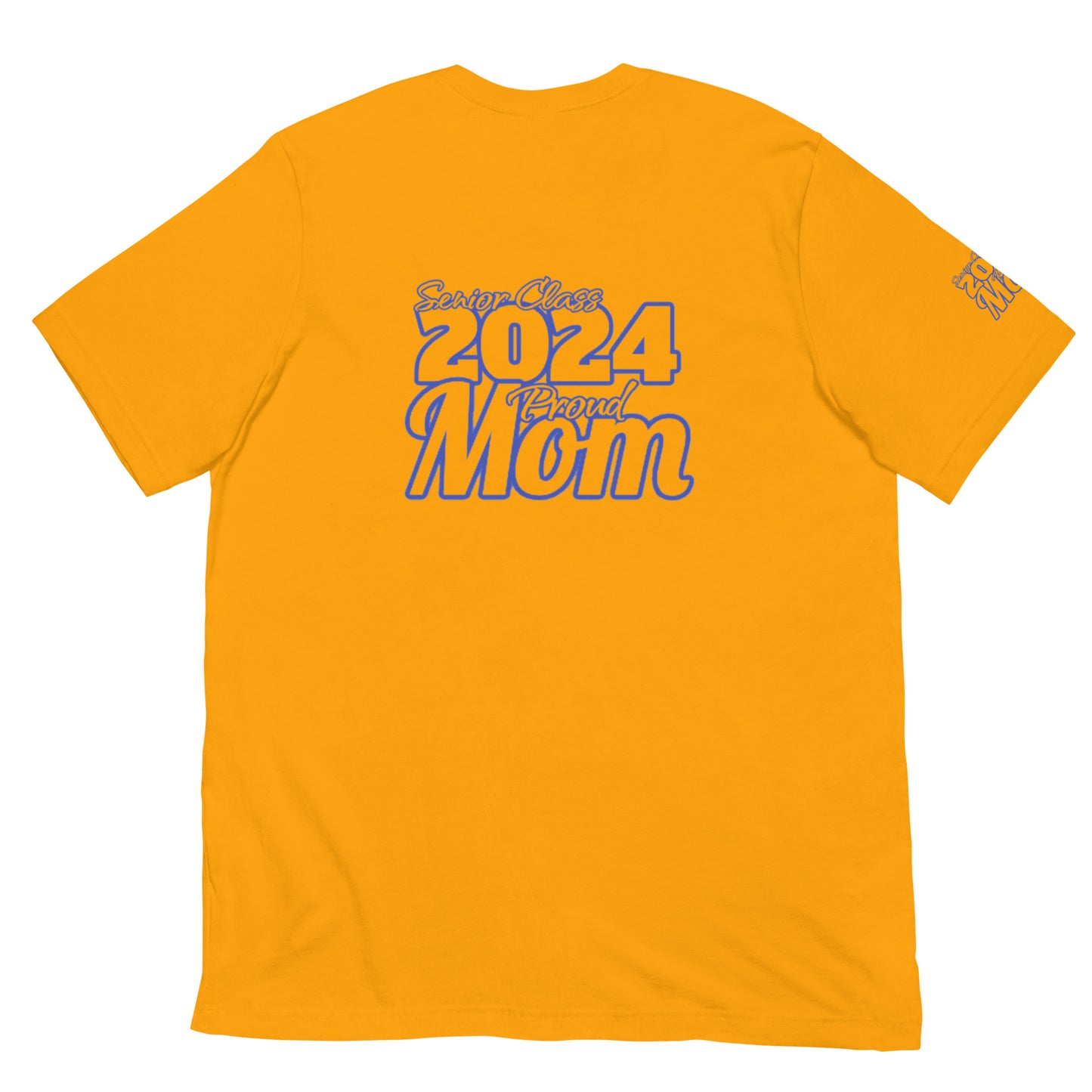 Senior 2024, Blue Print +Tee Color, Proud Mom, Grad's Name Here, Heart, Front, Back, Right Sleeve Design, XS-5XL Unisex T-Shirt