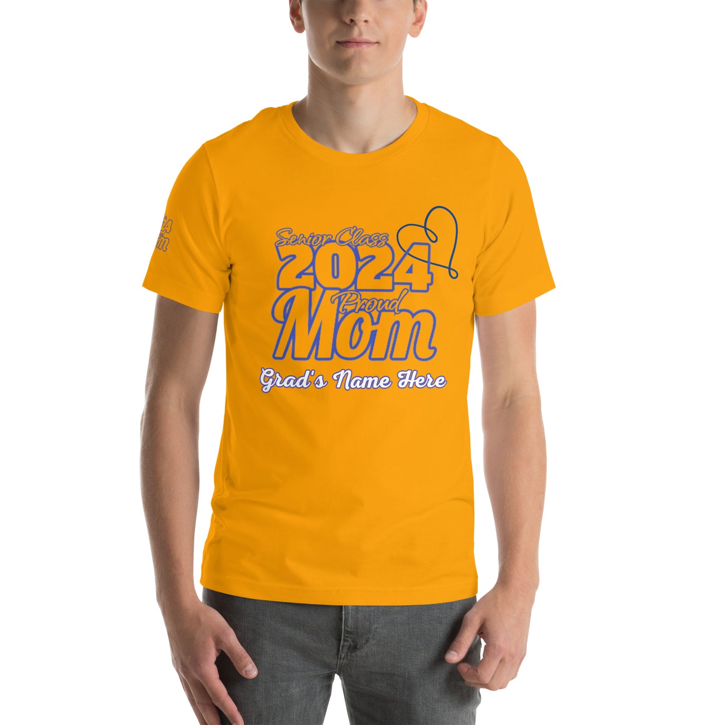 Senior 2024, Blue Print +Tee Color, Proud Mom, Grad's Name Here, Heart, Front, Back, Right Sleeve Design, XS-5XL Unisex T-Shirt