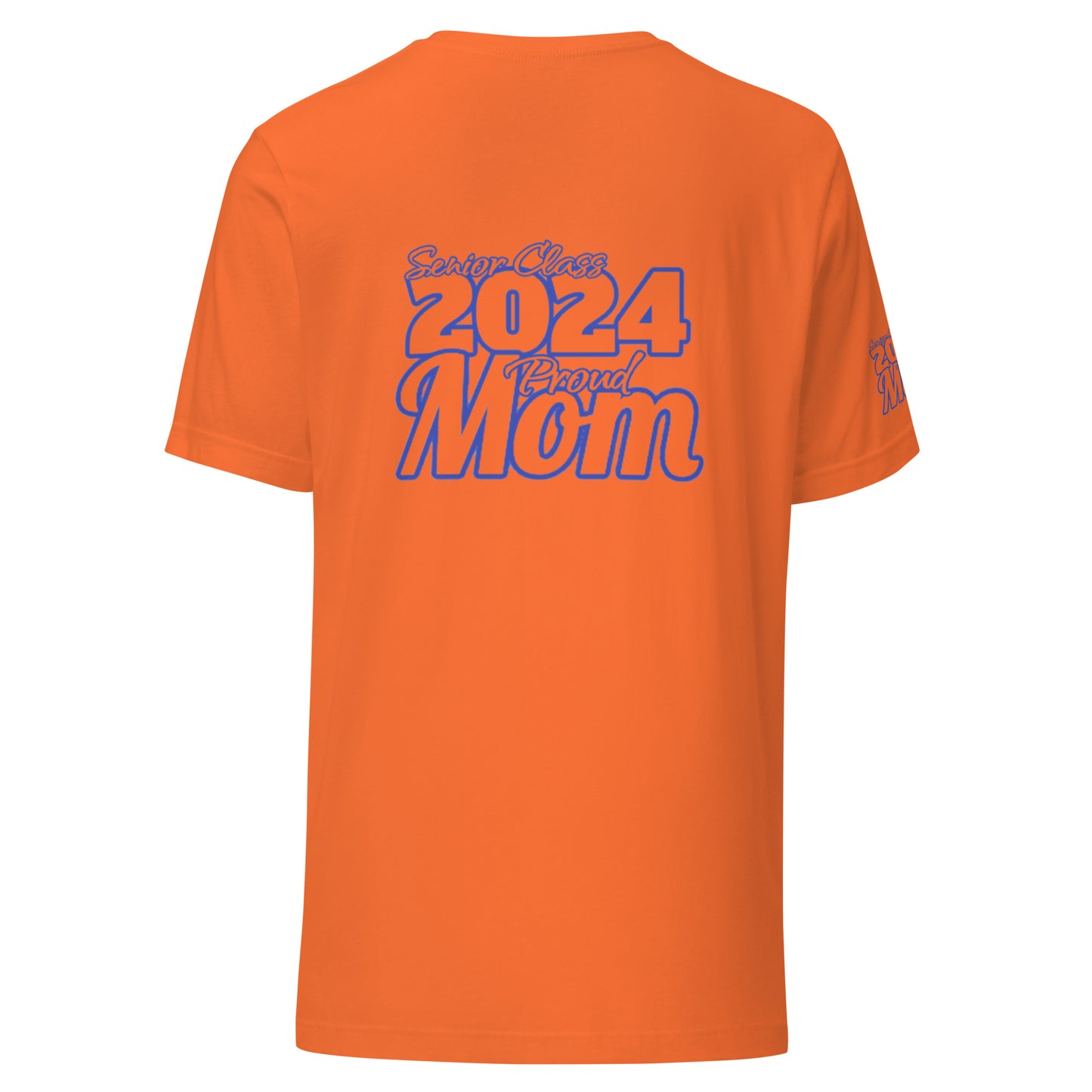 Senior 2024, Blue Print +Tee Color, Proud Mom, Grad's Name Here, Heart, Front, Back, Right Sleeve Design, XS-5XL Unisex T-Shirt