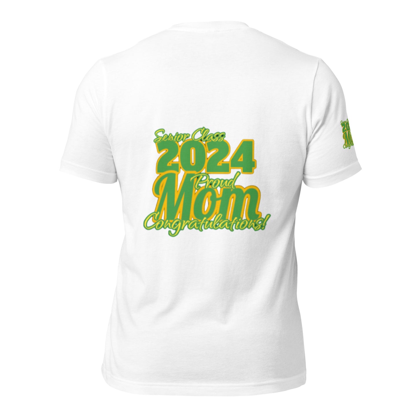 Senior Class, 2024 Proud Mom - Unisex T-Shirt Green/Yellow White Shirt