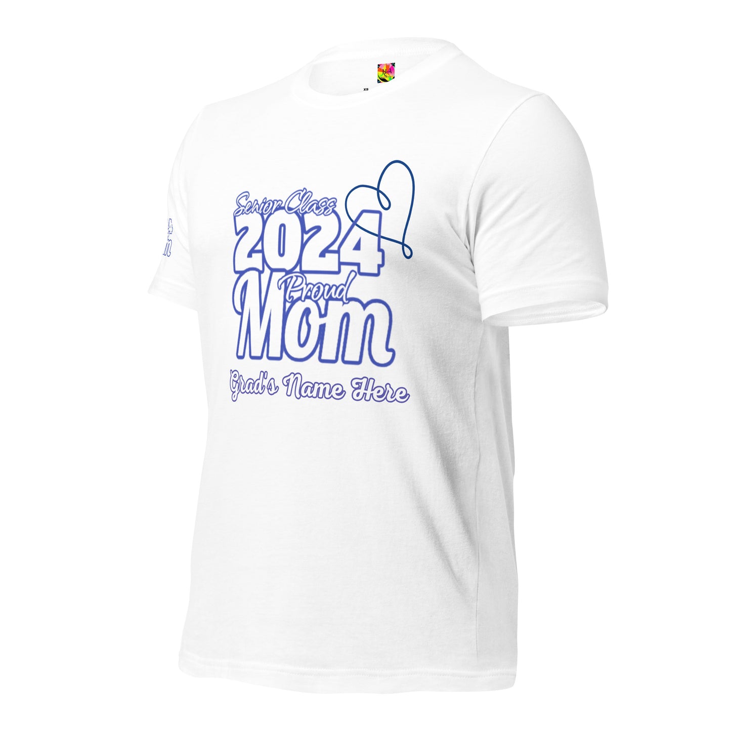 Senior 2024, Blue Print +Tee Color, Proud Mom, Grad's Name Here, Heart, Front, Back, Right Sleeve Design, XS-5XL Unisex T-Shirt