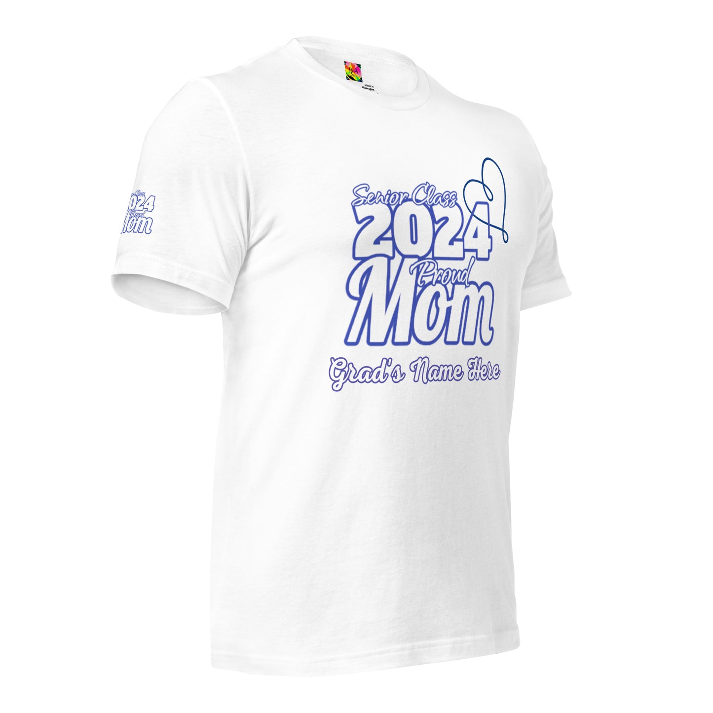 Senior 2024, Blue Print +Tee Color, Proud Mom, Grad's Name Here, Heart, Front, Back, Right Sleeve Design, XS-5XL Unisex T-Shirt