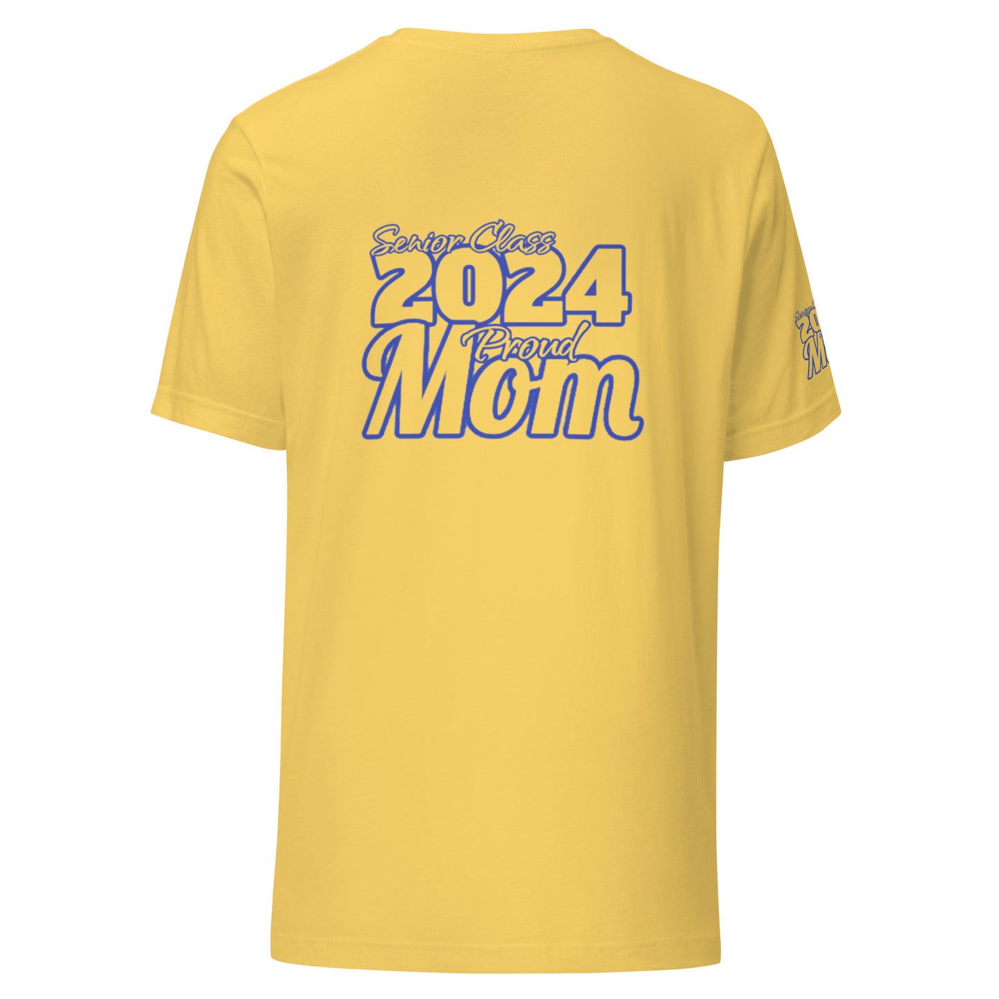 Senior 2024, Blue Print +Tee Color, Proud Mom, Grad's Name Here, Heart, Front, Back, Right Sleeve Design, XS-5XL Unisex T-Shirt