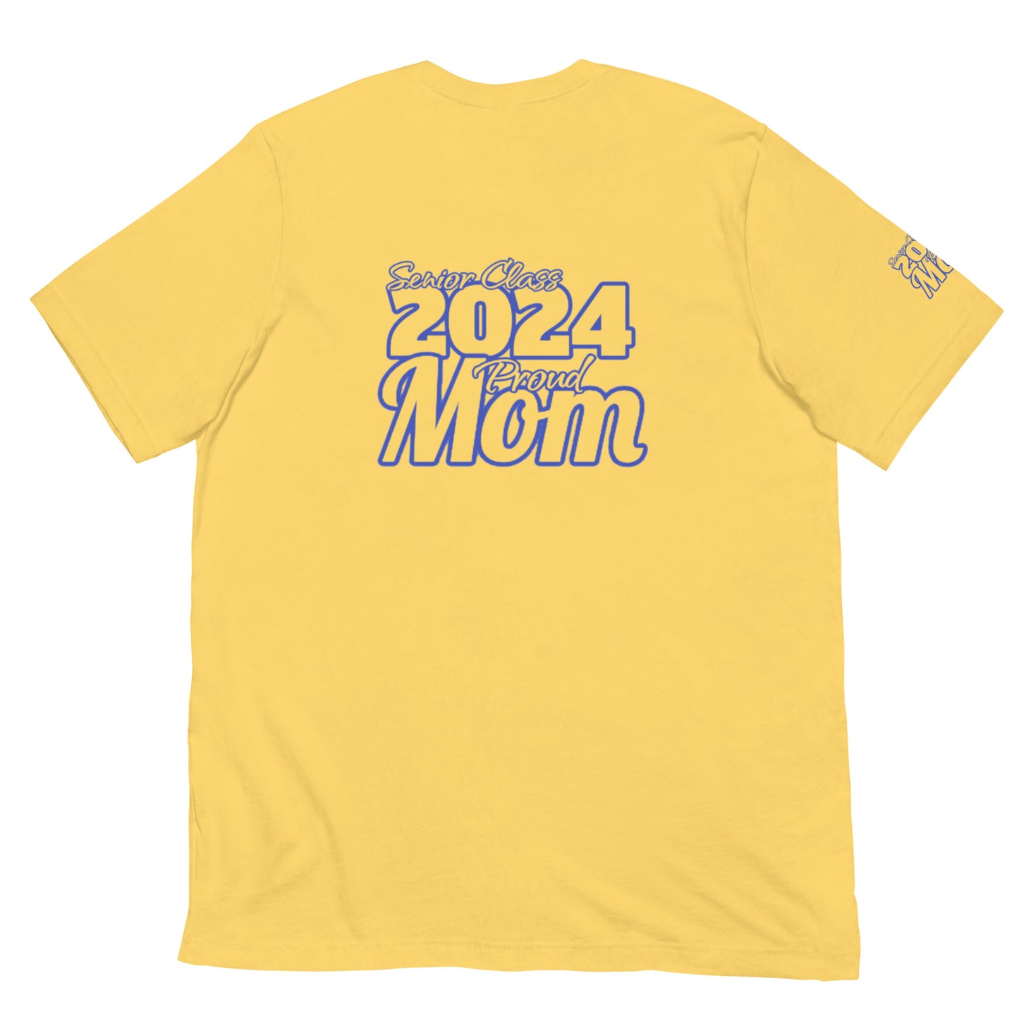 Senior 2024, Blue Print +Tee Color, Proud Mom, Grad's Name Here, Heart, Front, Back, Right Sleeve Design, XS-5XL Unisex T-Shirt