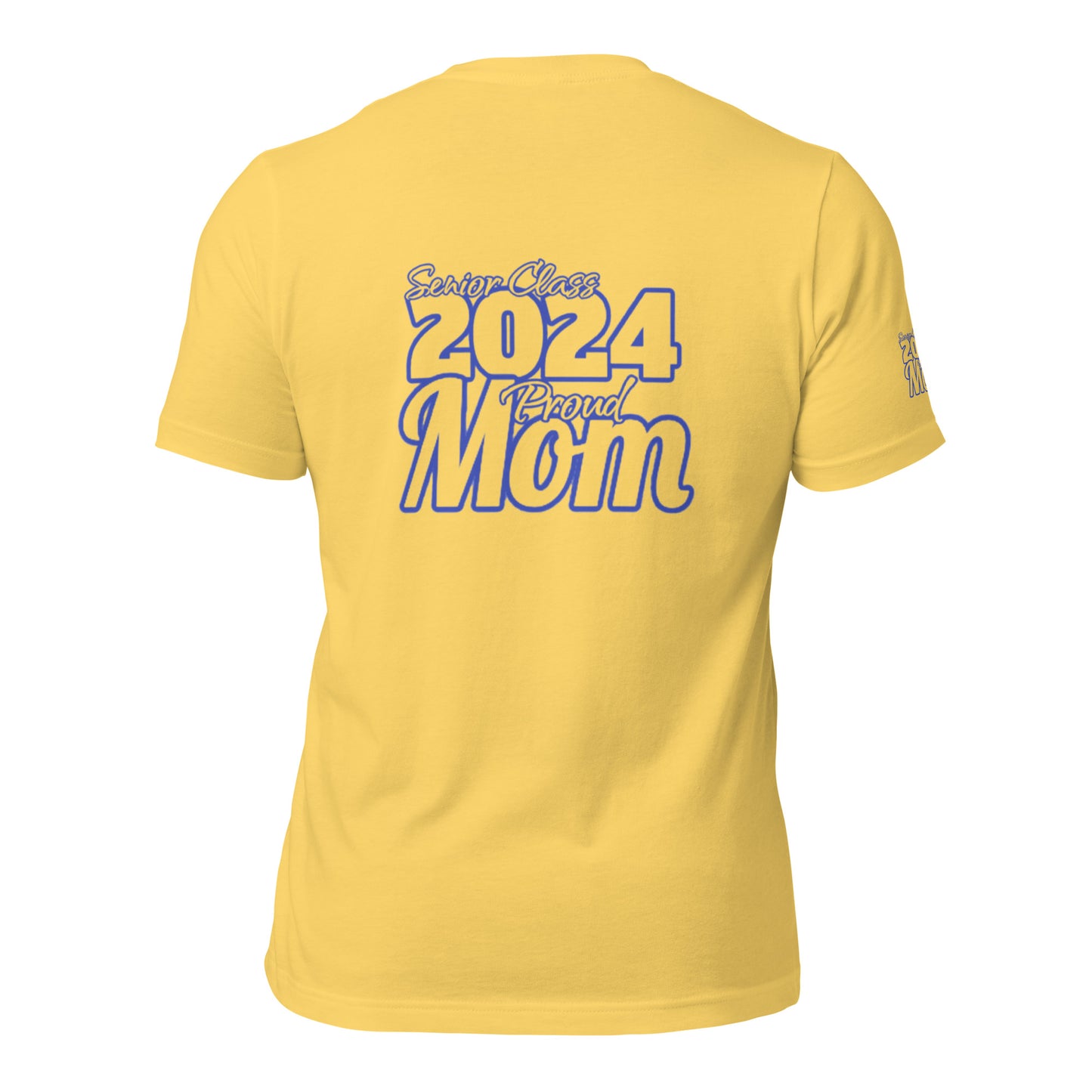 Senior 2024, Blue Print +Tee Color, Proud Mom, Grad's Name Here, Heart, Front, Back, Right Sleeve Design, XS-5XL Unisex T-Shirt