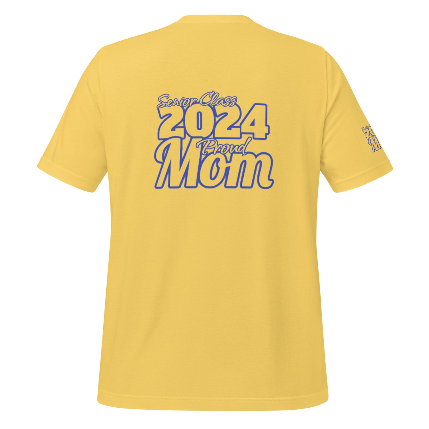 Senior 2024, Blue Print +Tee Color, Proud Mom, Grad's Name Here, Heart, Front, Back, Right Sleeve Design, XS-5XL Unisex T-Shirt